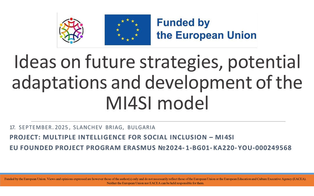 Презентация – Ideas on future strategies, potential  adaptations and development of the  MI4SI model